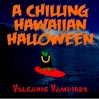 A Chilling Hawaiian Halloween